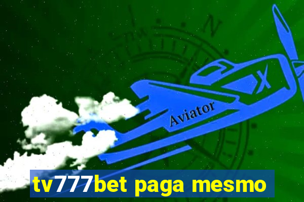 tv777bet paga mesmo